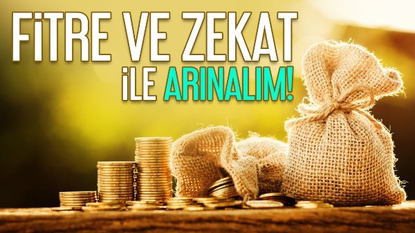 ZEKÂT VE FITIR SADAKASI